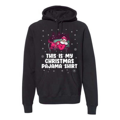 This Is My Christmas Pajama Shirt Funny Christmas Santa Premium Hoodie