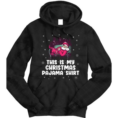 This Is My Christmas Pajama Shirt Funny Christmas Santa Tie Dye Hoodie