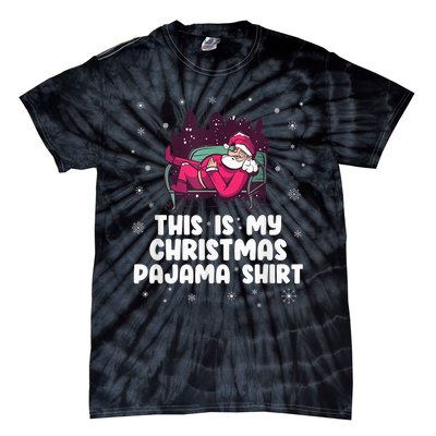 This Is My Christmas Pajama Shirt Funny Christmas Santa Tie-Dye T-Shirt