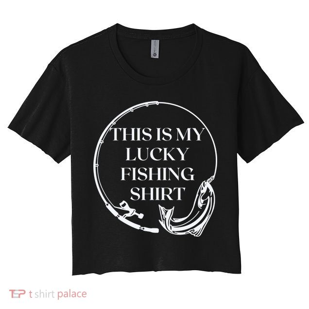 This Is My Lucky Fishing Shirt Crop Top
