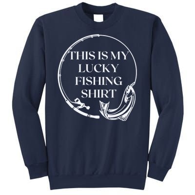 This Is My Lucky Fishing Shirt Sweatshirt