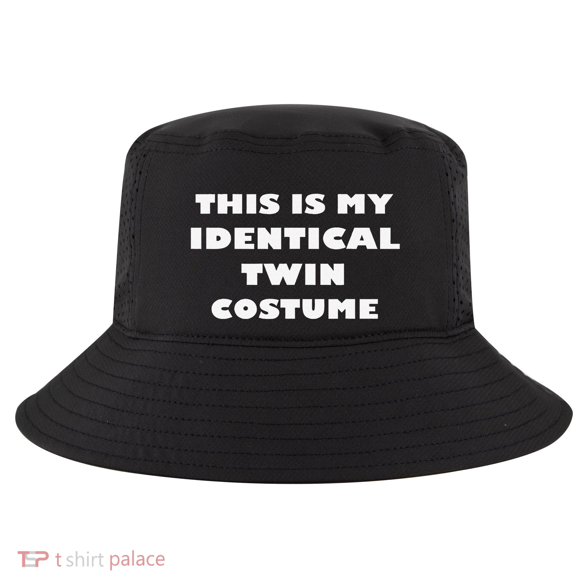 This Is My Identical Twin Costume Funny Halloween Costume Cool Comfort Performance Bucket Hat