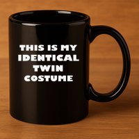 This Is My Identical Twin Costume Funny Halloween Costume 11oz C Handle Ceramic Mug