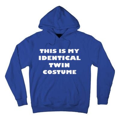 This Is My Identical Twin Costume Funny Halloween Costume Tall Hoodie