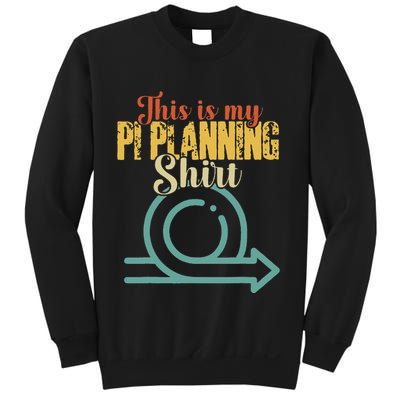 This is my PI Planning Scrum Agile Kanban Scaled Agile Sweatshirt