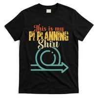 This is my PI Planning Scrum Agile Kanban Scaled Agile T-Shirt