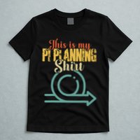 This is my PI Planning Scrum Agile Kanban Scaled Agile T-Shirt