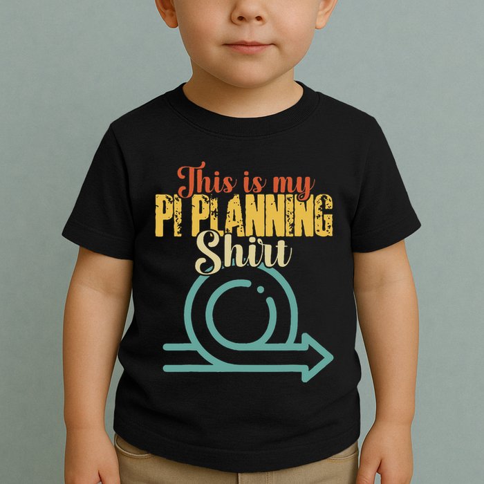 This is my PI Planning Scrum Agile Kanban Scaled Agile Toddler T-Shirt