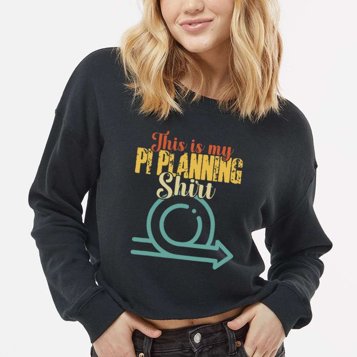 This is my PI Planning Scrum Agile Kanban Scaled Agile Cropped Pullover Crew