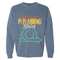 This is my PI Planning Scrum Agile Kanban Scaled Agile Garment-Dyed Sweatshirt