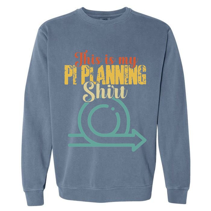 This is my PI Planning Scrum Agile Kanban Scaled Agile Garment-Dyed Sweatshirt