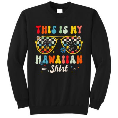 This Is My Hawaiian Tropical Luau Summer Party Hawaii Tall Sweatshirt