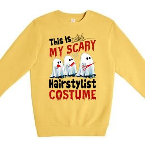 This Is My Scary Hairstylist Costume Funny Halloween Ghosts Premium Crewneck Sweatshirt