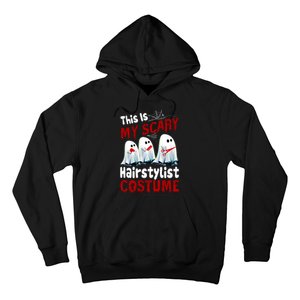 This Is My Scary Hairstylist Costume Funny Halloween Ghosts Hoodie