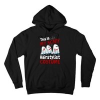 This Is My Scary Hairstylist Costume Funny Halloween Ghosts Hoodie