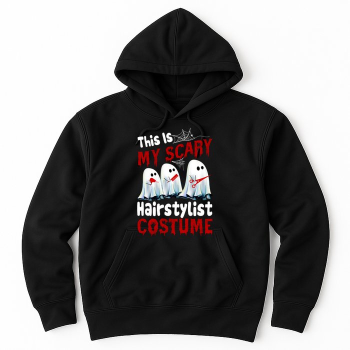 This Is My Scary Hairstylist Costume Funny Halloween Ghosts Hoodie