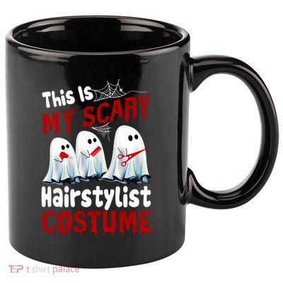 This Is My Scary Hairstylist Costume Funny Halloween Ghosts 11oz C Handle Ceramic Mug