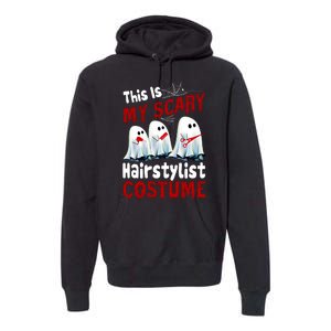 This Is My Scary Hairstylist Costume Funny Halloween Ghosts Premium Hoodie