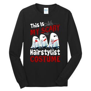 This Is My Scary Hairstylist Costume Funny Halloween Ghosts Tall Long Sleeve T-Shirt