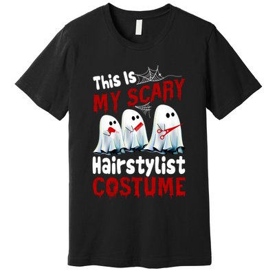 This Is My Scary Hairstylist Costume Funny Halloween Ghosts Premium T-Shirt