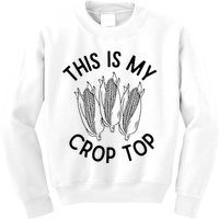 This Is My Crop Top Funny Corn Farm Country Music Kids Sweatshirt