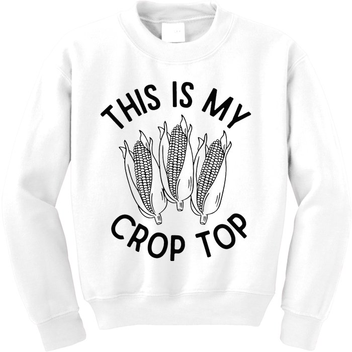 This Is My Crop Top Funny Corn Farm Country Music Kids Sweatshirt