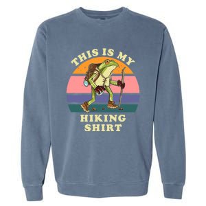 This Is My Hiking Funny Hiker Backpacking Trail Garment-Dyed Sweatshirt