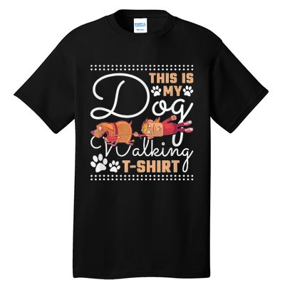 This Is My Dog Walking Tall T-Shirt