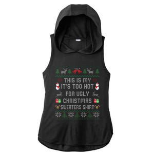 This Is My ItS Too Hot For Ugly Christmas Sweaters Ladies PosiCharge Tri-Blend Wicking Draft Hoodie Tank