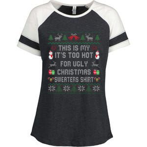 This Is My ItS Too Hot For Ugly Christmas Sweaters Enza Ladies Jersey Colorblock Tee