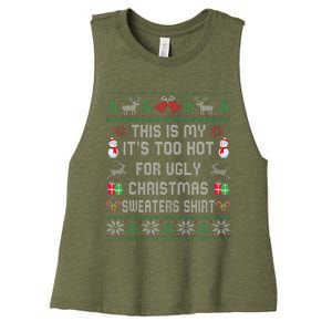 This Is My ItS Too Hot For Ugly Christmas Sweaters Women's Racerback Cropped Tank