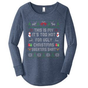 This Is My ItS Too Hot For Ugly Christmas Sweaters Women's Perfect Tri Tunic Long Sleeve Shirt