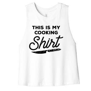 This Is My Cooking Meaningful Gift Culinary Cooking Gift Idea For Chef Gift Women's Racerback Cropped Tank