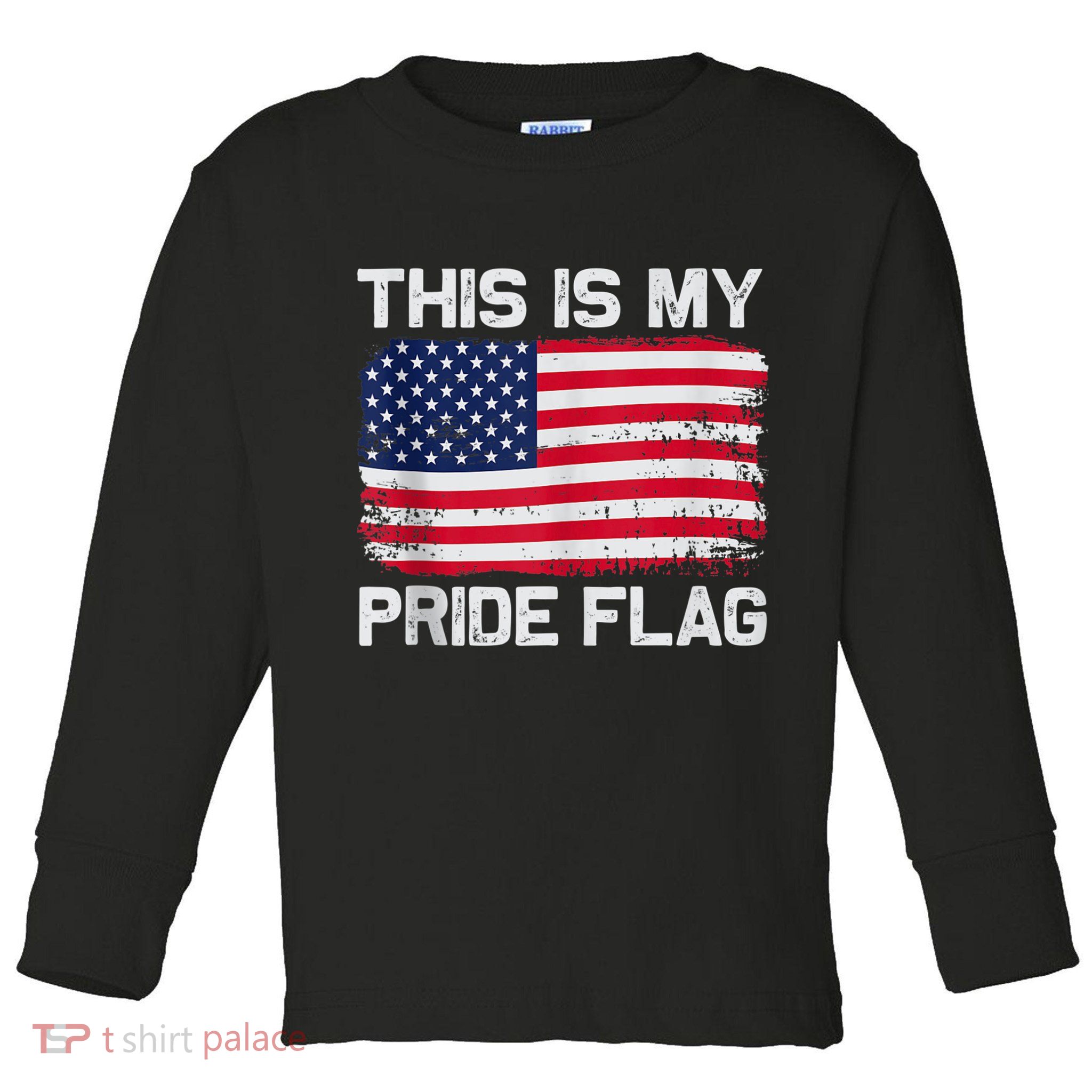 This Is My Pride Flag USA American Toddler Long Sleeve Shirt