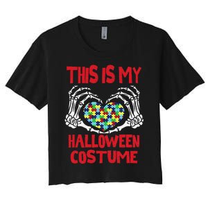 This Is My Halloween Costume Skeleton Hands Autism Awareness Women's Crop Top Tee