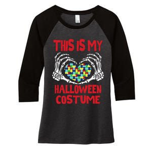 This Is My Halloween Costume Skeleton Hands Autism Awareness Women's Tri-Blend 3/4-Sleeve Raglan Shirt