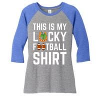 This Is My Lucky Football Gift Sport Game St Patrick's Day Gift Women's Tri-Blend 3/4-Sleeve Raglan Shirt