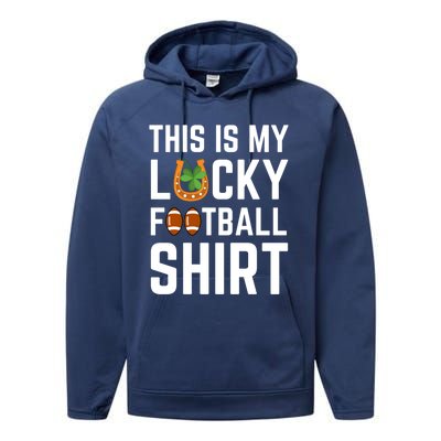 This Is My Lucky Football Gift Sport Game St Patrick's Day Gift Performance Fleece Hoodie