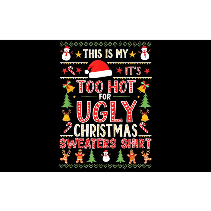 This Is My ItS Too Hot For Ugly Christmas Sweater Christmas Bumper Sticker