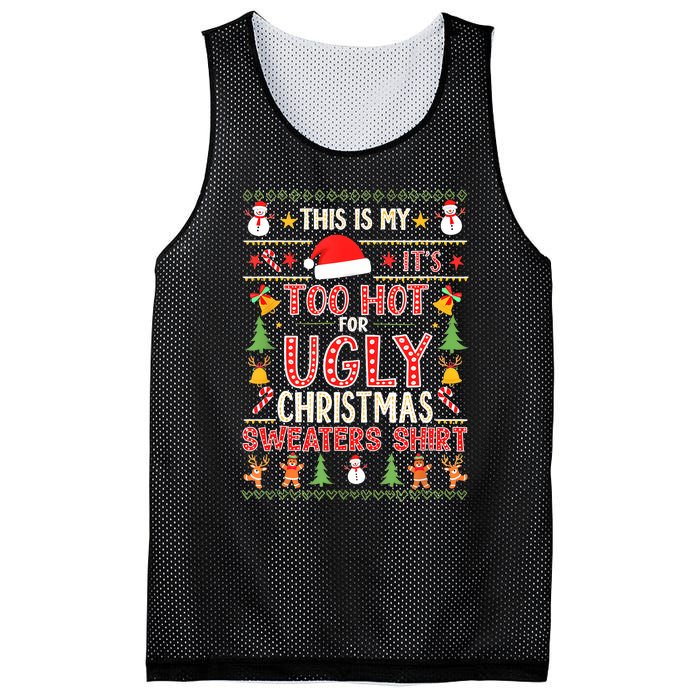 This Is My ItS Too Hot For Ugly Christmas Sweater Christmas Mesh Reversible Basketball Jersey Tank