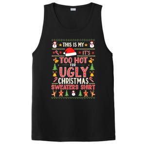 This Is My ItS Too Hot For Ugly Christmas Sweater Christmas PosiCharge Competitor Tank