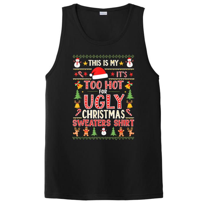 This Is My ItS Too Hot For Ugly Christmas Sweater Christmas PosiCharge Competitor Tank