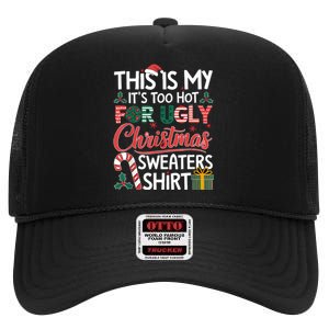 This Is My Its Too Hot For Ugly Christmas Sweaters High Crown Mesh Back Trucker Hat