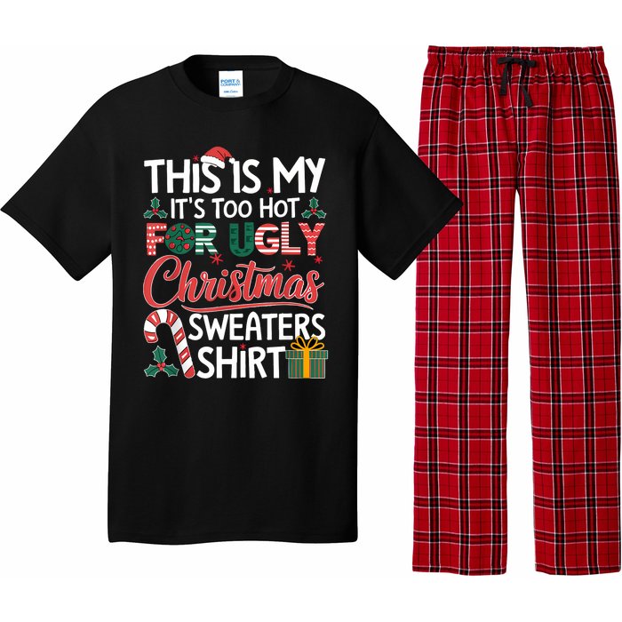 This Is My Its Too Hot For Ugly Christmas Sweaters Pajama Set