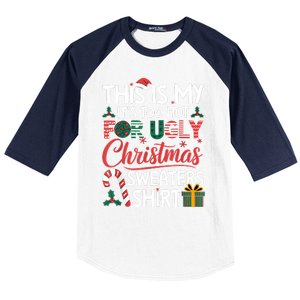 This Is My Its Too Hot For Ugly Christmas Sweaters Baseball Sleeve Shirt