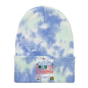 This Is My Its Too Hot For Ugly Christmas Sweaters Tie Dye 12in Knit Beanie