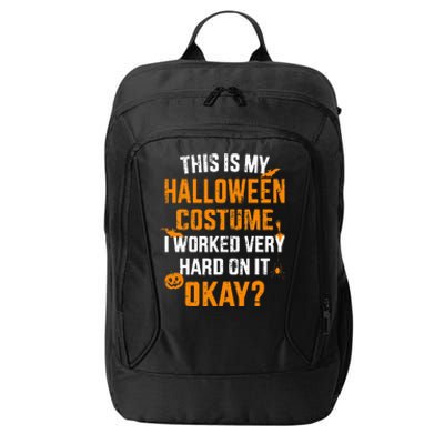 This is my lazy halloween costume I worked very hard on it City Backpack