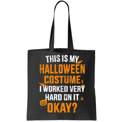 This is my lazy halloween costume I worked very hard on it Tote Bag