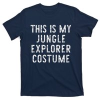 This Is My Jungle Explorer Halloween Costume Lazy Easy T-Shirt