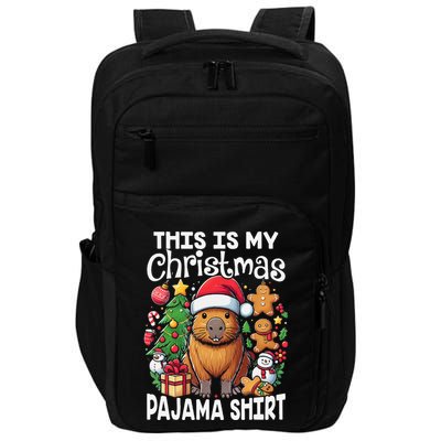 This Is My Christmas Pajama Funny Capybara Xmas Pjs Impact Tech Backpack
